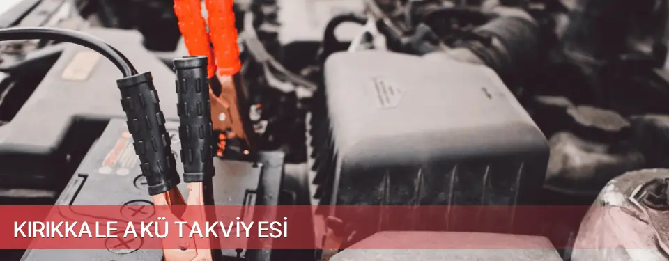 Kırıkkale İli Akü Takviyesi